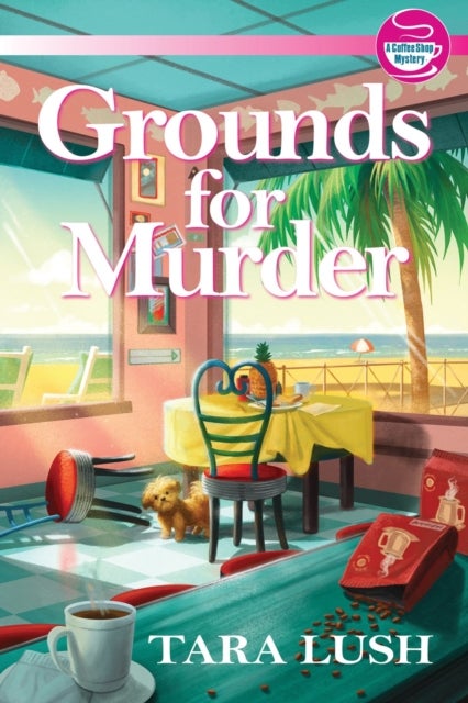 Grounds for Murder - A Coffee Lover's Mystery