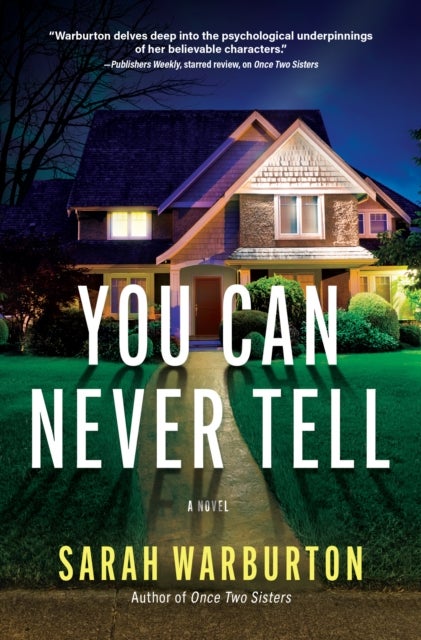 You Can Never Tell - A Novel