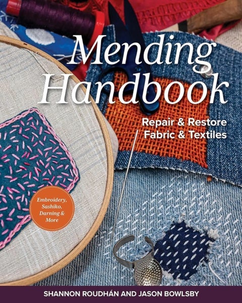 Mending Handbook - Repair & Restore Fabric & Textiles