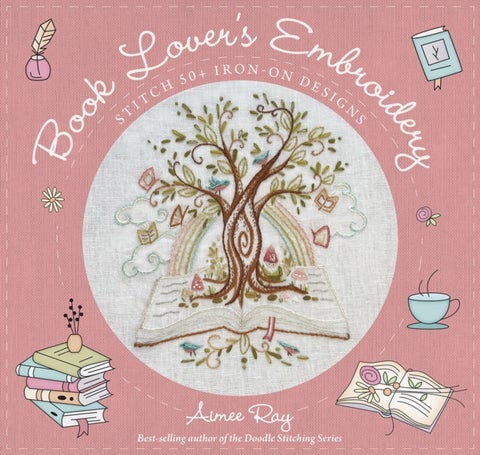 Book Lover's Embroidery - Stitch 50+ Iron-on Designs