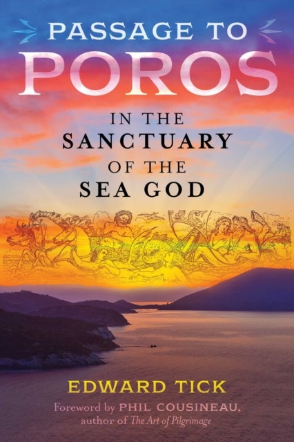 Passage to Poros - In the Sanctuary of the Sea God