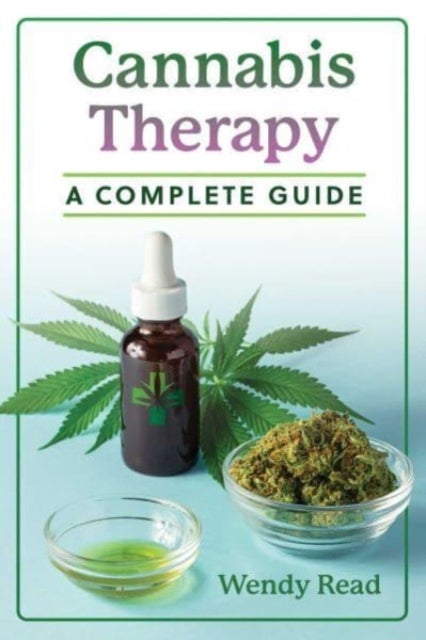 Cannabis Therapy - A Complete Guide