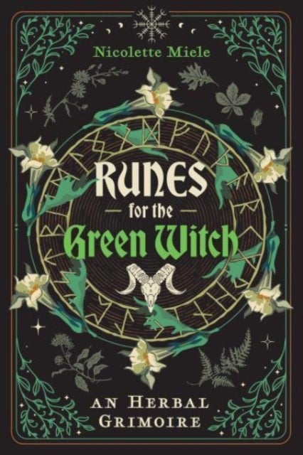 Runes for the Green Witch - An Herbal Grimoire