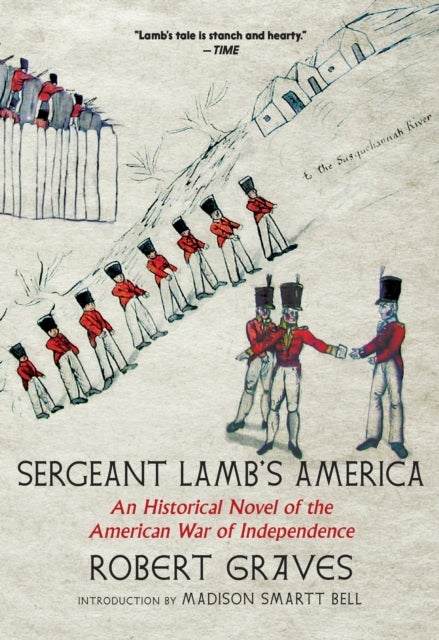Sergeant Lamb's America - An Historical Novel of the American War of Independence