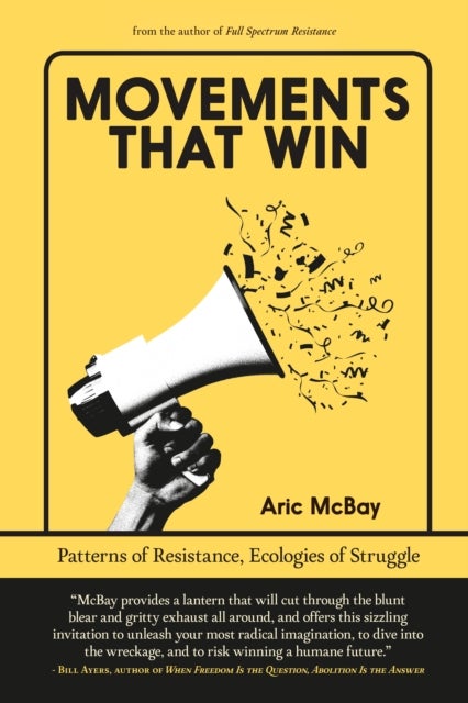 Movements That Win - Patterns Of Resistance, Ecologies Of Struggle