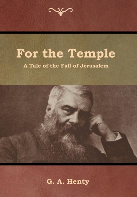 For the Temple - A Tale of the Fall of Jerusalem