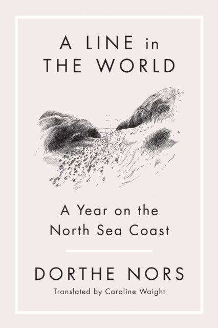 A Line in the World - A Year on the North Sea Coast