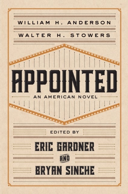 Appointed - An American Novel