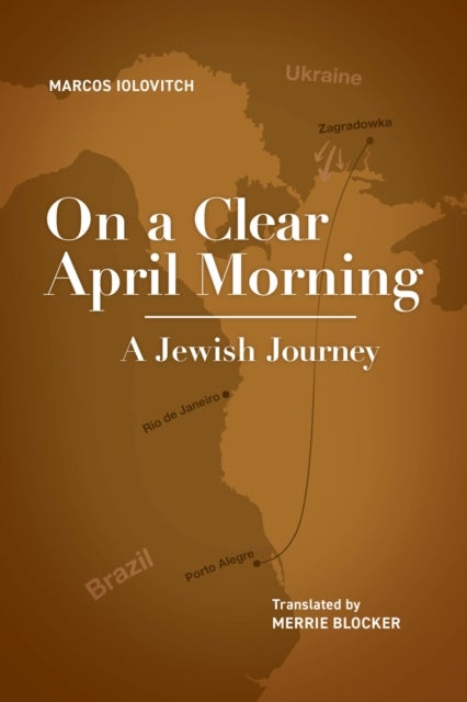 On a Clear April Morning - A Jewish Journey