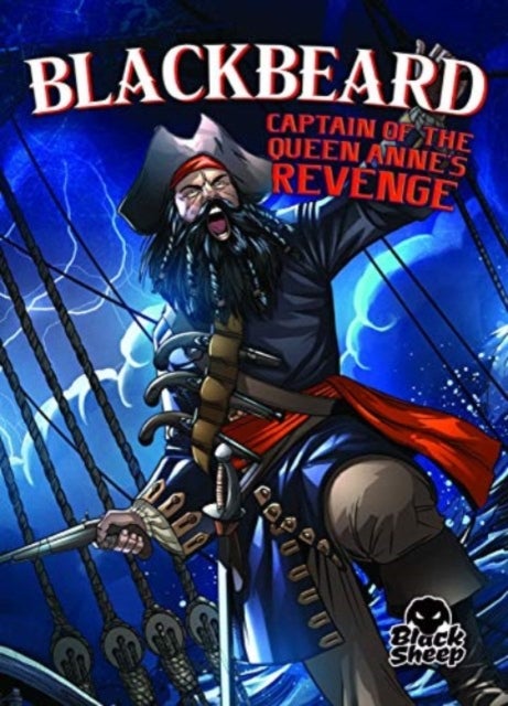 Blackbeard: Captain of the Queen An