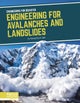 Engineering for Disaster: Engineering for Avalanches and Landslides