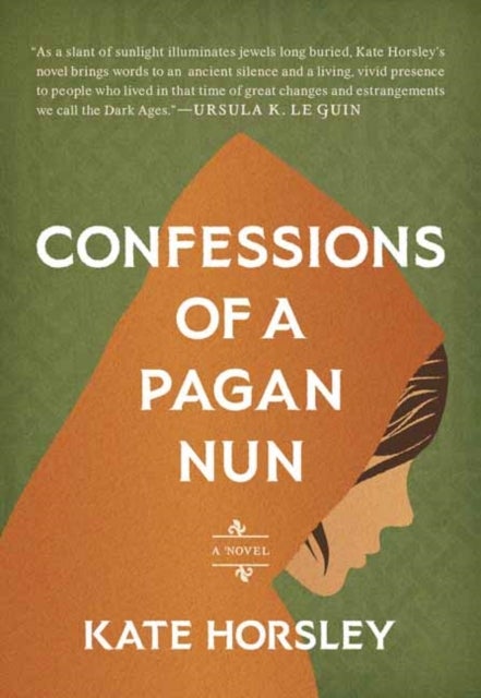 Confessions of a Pagan Nun - A Novel