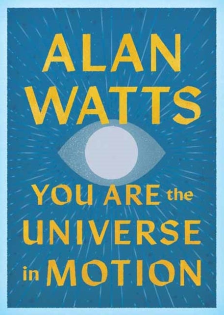 You Are the Universe in Motion