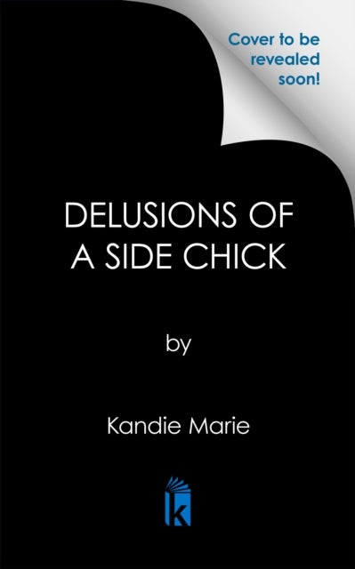 Delusions of a Side Chick