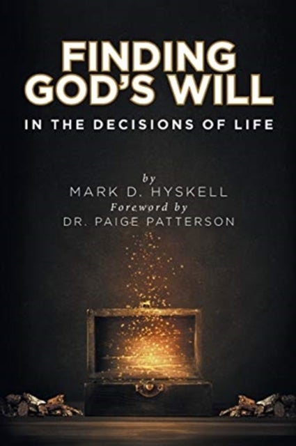 Finding God's Will - In the Decisions of Life