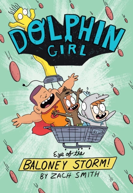 Dolphin Girl 2: Eye of the Baloney Storm - Eye of the Baloney Storm