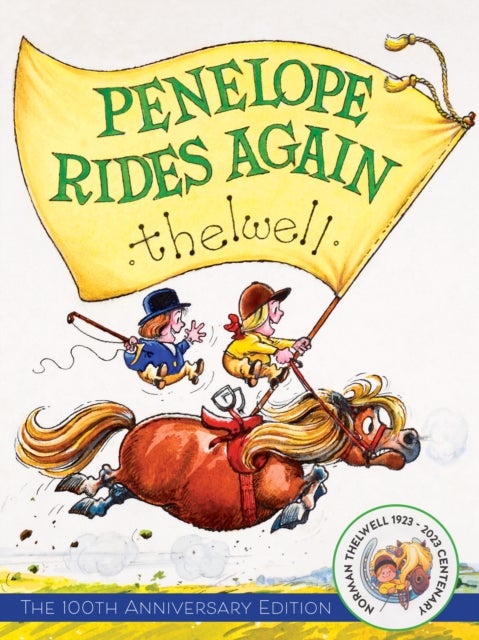 Penelope Rides Again - The 100th Anniversary Edition