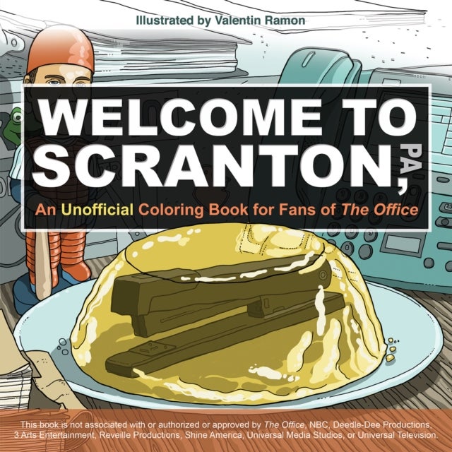 Welcome to Scranton - An Unofficial Coloring Book for Fans of The Office