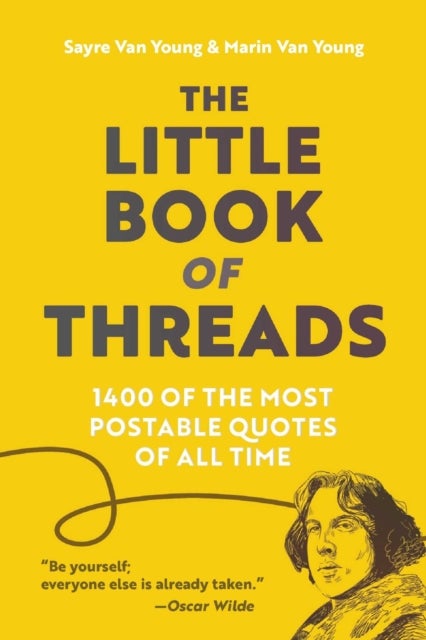 The Little Book of Threads - 1400 of the Most Postable Quotes of All Time