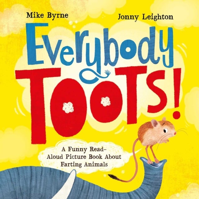 Everybody Toots - A Funny Read-Aloud Picture Book about Farting Animals (Rhyming books for kids ages 3-5)