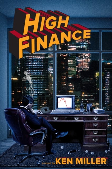 High Finance - A Novel