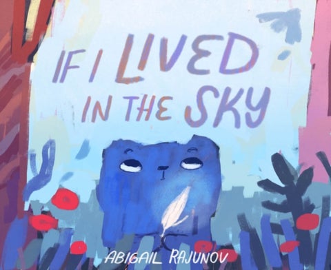 If I Lived in the Sky