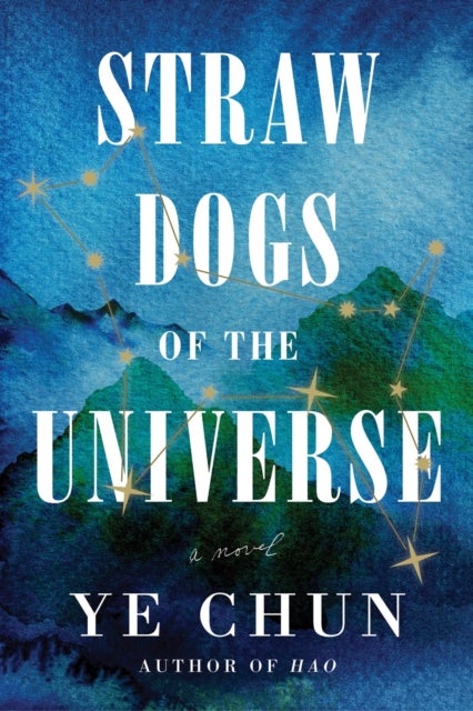 Straw Dogs of the Universe - A Novel