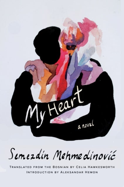 My Heart - A Novel