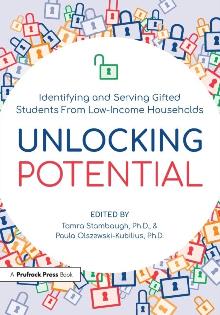 Unlocking Potential - Identifying and Serving Gifted Students From Low-Income Households