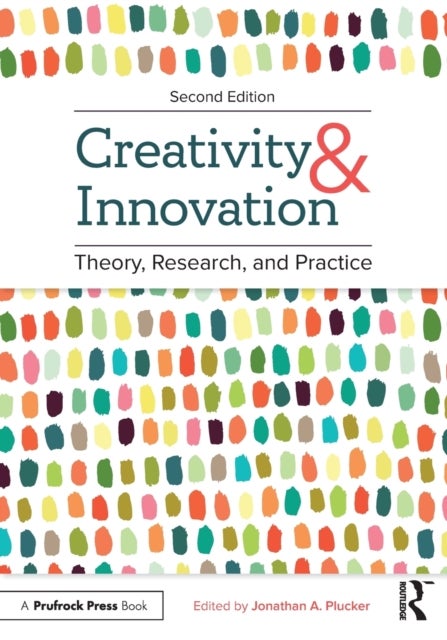 Creativity and Innovation - Theory, Research, and Practice