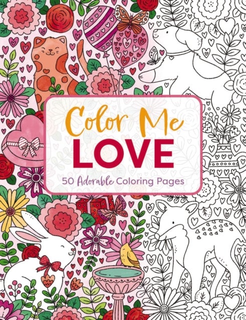 Color Me Love - A Valentine's Day Coloring Book