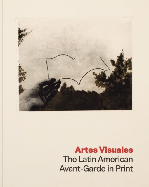 Artes Visuales - The Latin American Avant-Garde in Print