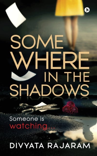 Somewhere in the Shadows - Someone is watching...