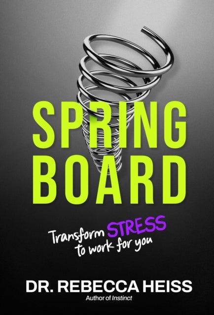 Springboard - Transform Stress to Work for You
