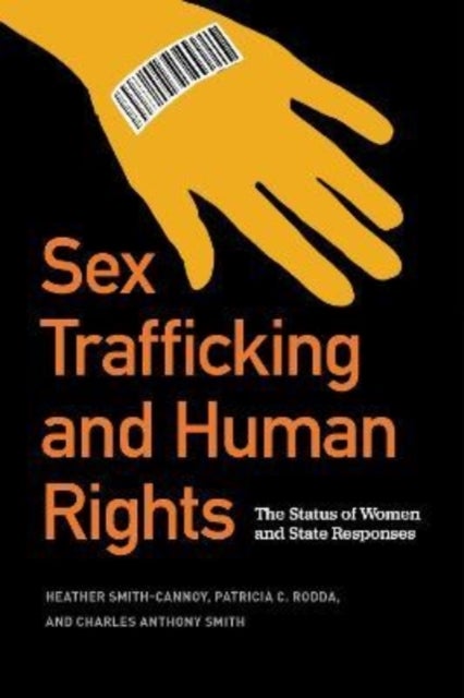Sex Trafficking and Human Rights - The Status of Women and State Responses