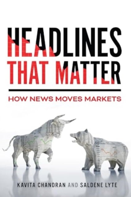 Headlines That Matter - How News Moves Markets