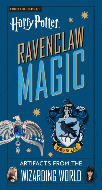 Harry Potter: Ravenclaw Magic - Artifacts from the Wizarding World