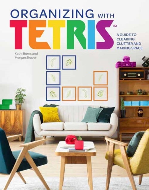 Organizing with Tetris - A Guide to Clearing Clutter and Making Space