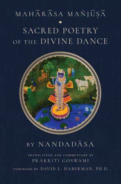 Maharasa Manjusa - Sacred Poetry of the Divine Dance