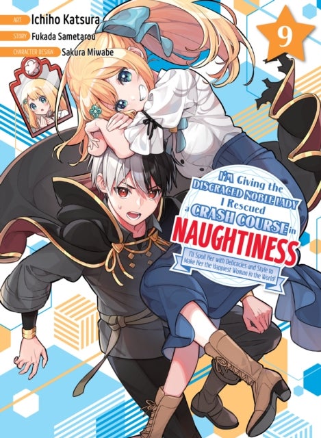 I'm Giving the Disgraced Noble Lady I Rescued a Crash Course in Naughtiness 9