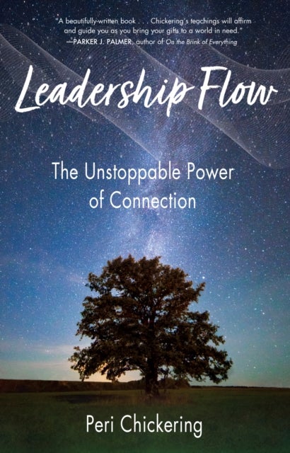 Leadership Flow - The Unstoppable Power of Connection