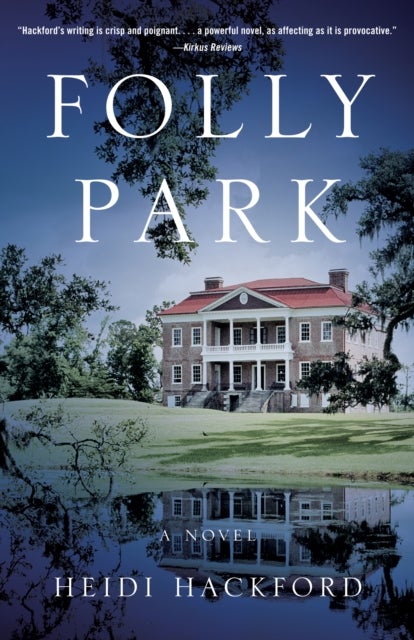 Folly Park - A Novel