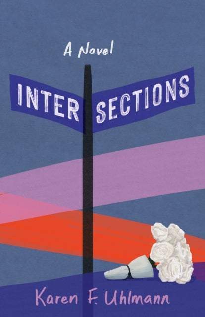 Intersections - A Novel