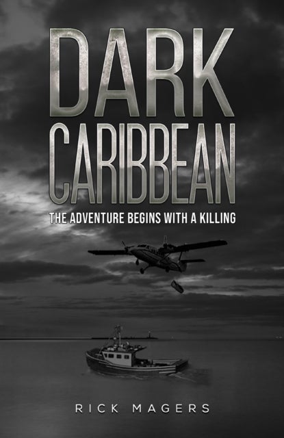 Dark Caribbean - The Adventure Begins with a Killing