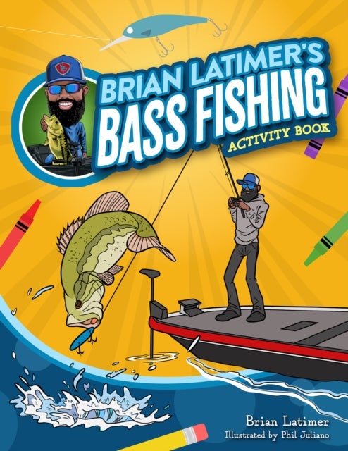 Brian Latimer's Bass Fishing Activity Book