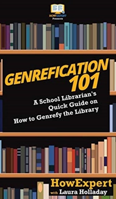 Genrefication 101 - A School Librarian's Quick Guide on How to Genrefy the Library