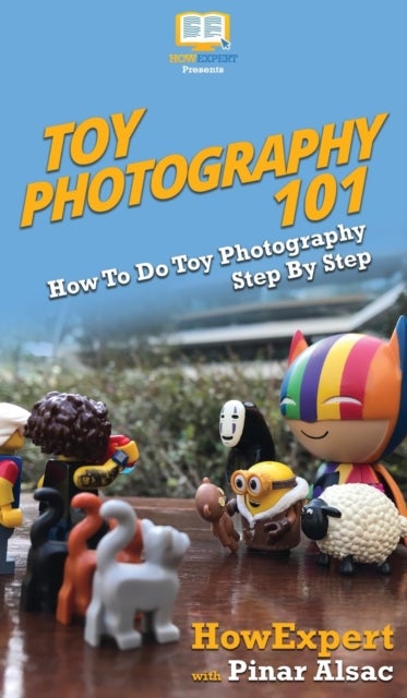 Toy Photography 101 - How To Do Toy Photography Step By Step