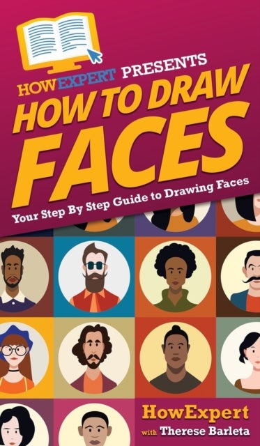 How To Draw Faces - Your Step By Step Guide To Drawing Faces