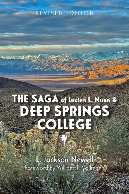 The Saga of Lucien L. Nunn and Deep Springs College