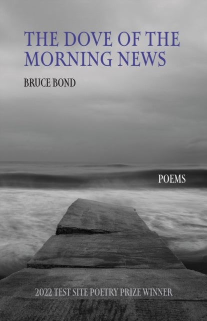 The Dove of the Morning News - Poems